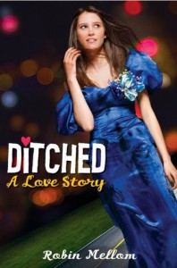 Second Chance Sunday – Ditched: A Love Story by Robin Mellom