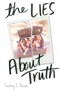 New to You (21): April  reviews The Lies About Truth by Courtney Stevens {giveaway}