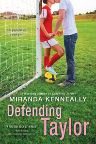 Spotlight: Defending Taylor by Miranda Kenneally (Excerpt + Giveaway)