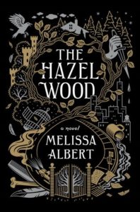 Review: The Hazel Wood – Melissa Albert