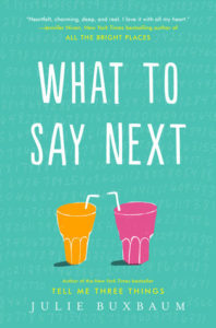 Blog Tour: Review – What to Say Next by Julie Buxbaum