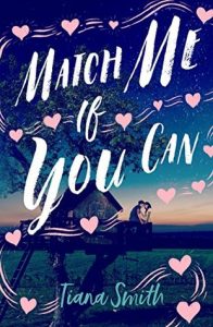 Debut Author Take Over: Match Me If You Can by Tiana Smith
