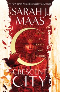 Review: House of Earth and Blood – Sarah J. Maas