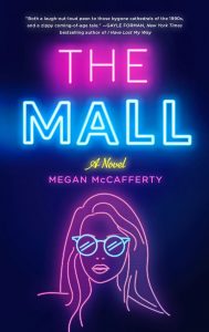 Blog Tour: Excerpt of The Mall – Megan McCafferty