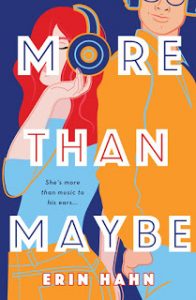 Review: More Than Maybe – Erin Hahn
