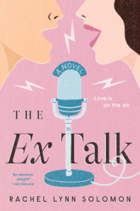 Review: The Ex Talk – Rachel Lynn Solomon
