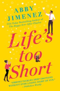 Review: Life’s Too Short – Abby Jimenez