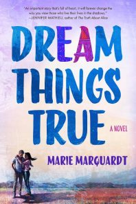 Blog Tour: Dream Things True Excerpt + Giveaway