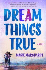 Blog Tour: Dream Things True Excerpt + Giveaway