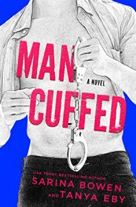 Review: Man Cuffed – Sarina Bowen and Tanya Eby