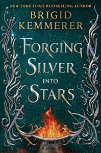 Review: Forging Silver into Stars – Brigid Kemmerer