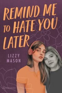 Review: Remind Me to Hate You Later – Lizzy Mason